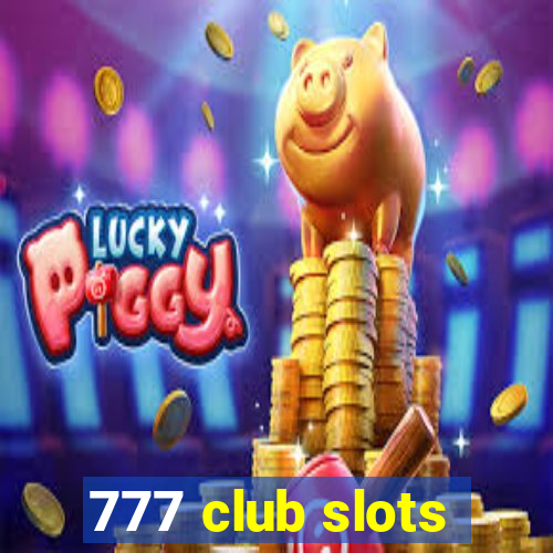 777 club slots